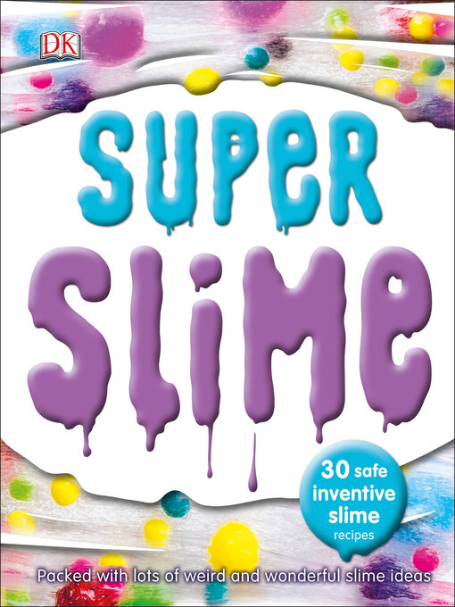 Title details for Super Slime by DK - Available